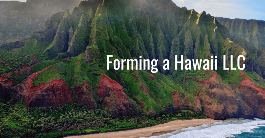 How to Start an LLC in Hawaii Key Steps and Formation Costs