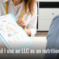 Should I Use an LLC as a Nutritionist? Pros & Cons